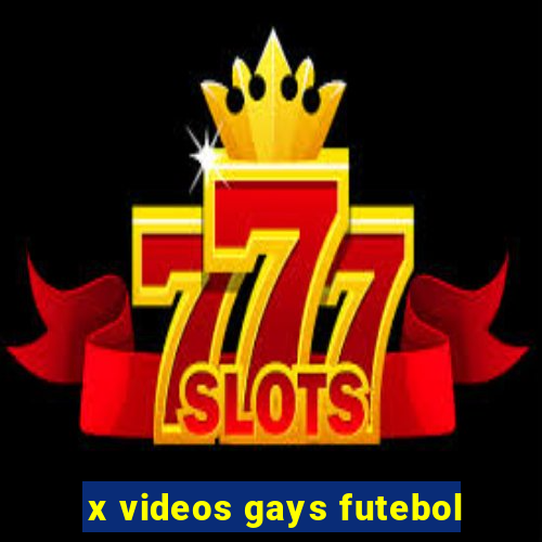 x videos gays futebol